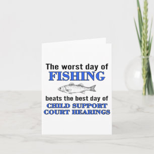 Der schlechteste Tag des Fischens schlägt den best Karte