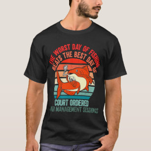 Der schlimmste Tag des Fischens ist besser als der T-Shirt