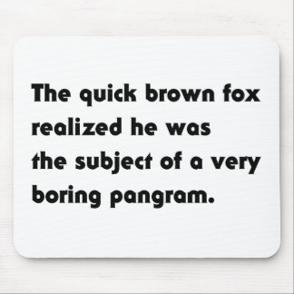Der schnelle braune Fuchs.. Bohrer-Pangram-T - Shi Mousepad