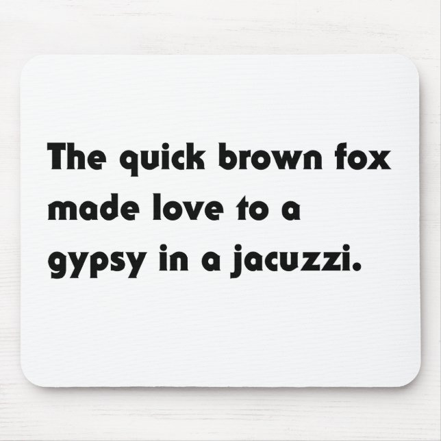 Der schnelle braune Fuchs.. Sinti und Roma Jacuzzi Mousepad (Vorne)