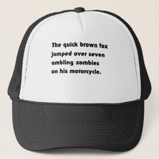 Der schnelle braune Fuchs sprang über.. T - Shirt Truckerkappe