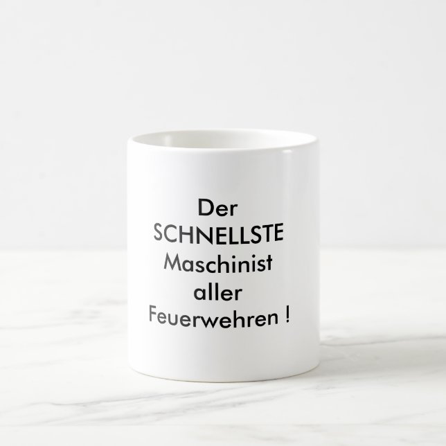 Der SCHNELLSTE Maschinist aller  Feuerwehren ! Tasse (Mittel)