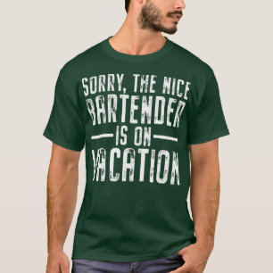 Der schöne Barkeeper ist auf Urlaub Mixologe Pub F T-Shirt