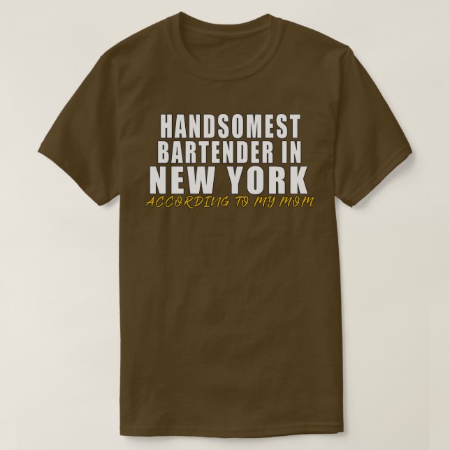 Der schönste Barkeeper in New York T-Shirt (Design vorne)