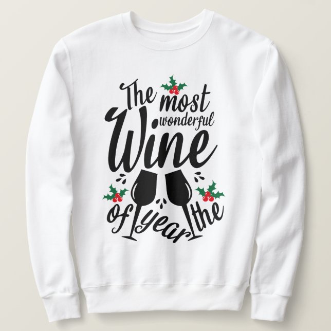 Der schönste Wein des Jahres Sweatshirt (Design vorne)