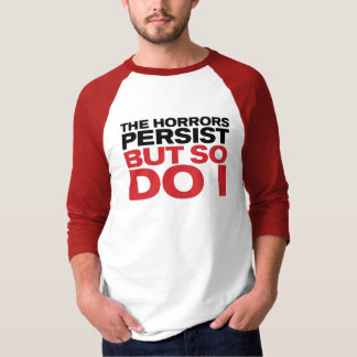 "Der Schrecken bleibt" T-Shirt