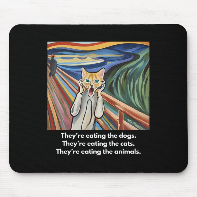 Der Schrei; Sie essen die Hunde  Mousepad (Vorne)