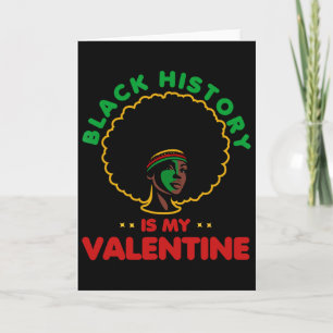 Der Schwarze Geschichtsmonat ist mein Valentinstag Karte
