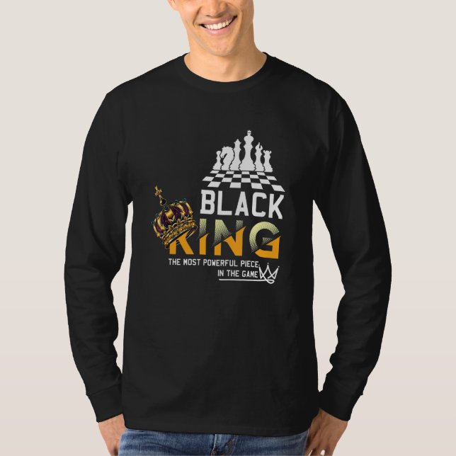 Der schwarze König das mächtigste Stück im Spiel s T-Shirt (Vorderseite)