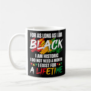 Der schwarze Monat, solange ich schwarz bin, bin i Kaffeetasse