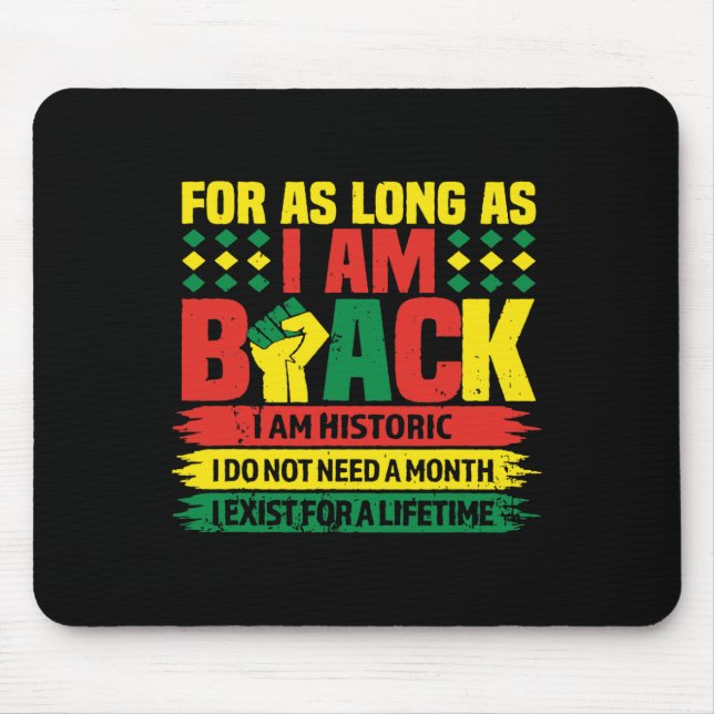 Der schwarze Monat, solange ich schwarz bin, bin i Mousepad (Vorne)