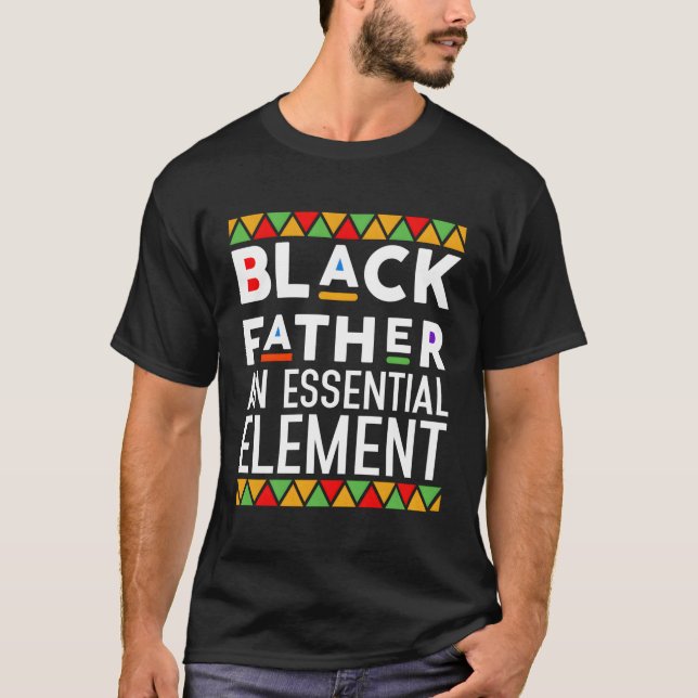 Der schwarze Vater, der unverzichtbare Elementarva T-Shirt (Vorderseite)