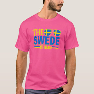 Der Schweden ist hier Schweden 3 T-Shirt