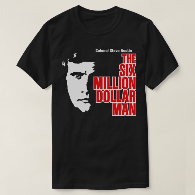 Der Sechs-Millionen-Dollar-Mann T-Shirt (Design vorne)