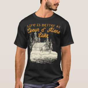 Der See Coeur d'Alene ist ein schönes Lebensgefühl T-Shirt