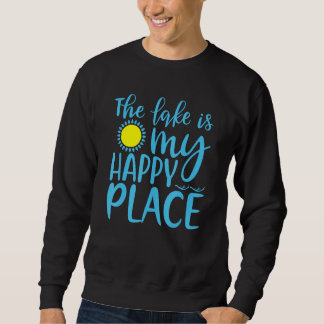 Der See ist mein glücklicher Ort Urlaub Sommerlebe Sweatshirt