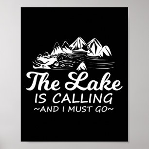 Der See ruft und ich muss gehen Lustige Bootsfahrt Poster