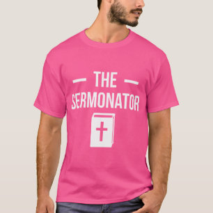 Der Sermonator Pastor Sermon Kirche Jesus Christus T-Shirt