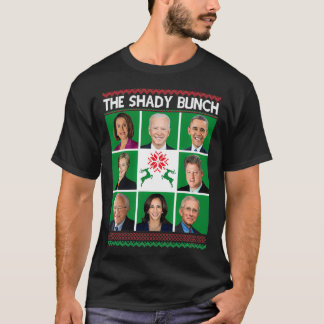 Der Shady Bunch Pelosi Biden Obama Kamala Ugly Chr T-Shirt