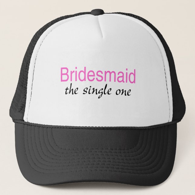 Der Single einer (Brautjungfer) Truckerkappe (Vorderseite)