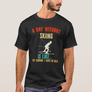 Der Skifahrer Vater, Vater-Gastgeschenke - Ein Tag T-Shirt