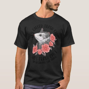 Der so genannte Müll kann nicht mit Müll umgehen T-Shirt