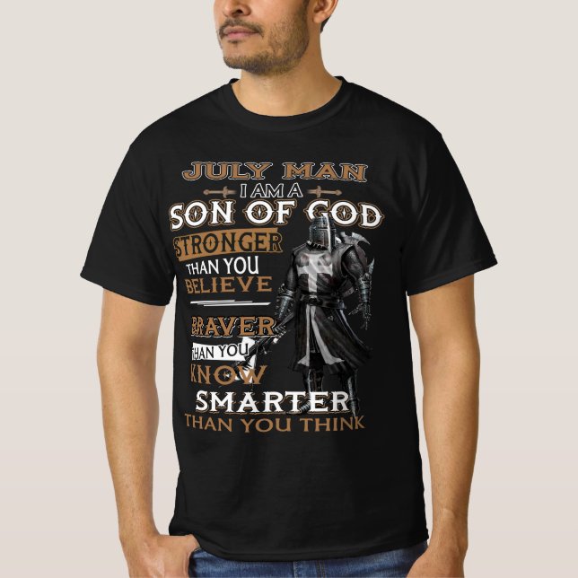 Der Sohn Gottes im Juli ist stärker als du glaubst T-Shirt (Vorderseite)