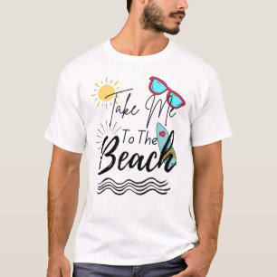 Der Sommer bringt mich an den Strand T-Shirt