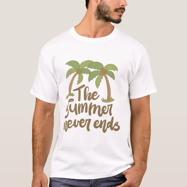 Der Sommer endet nie T-Shirt (Vorderseite)