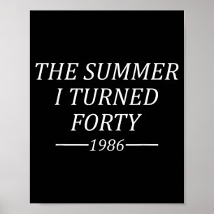 Der Sommer, in dem ich Vierzig wurde 40. Geburtsta Poster