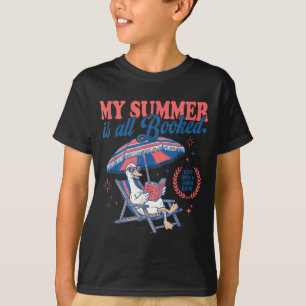 Der Sommer ist total ausgebucht Dummer-Gans-Lesebu T-Shirt