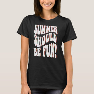 Der Sommer sollte lustige sommerästhetische Worte T-Shirt