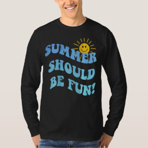 Der Sommer sollte Spaß machen Go Beach Sommer Ästh T-Shirt