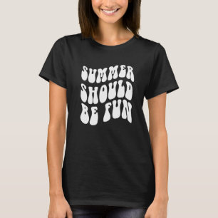 Der Sommer sollte Spaß sein ästhetische Trendy T-Shirt