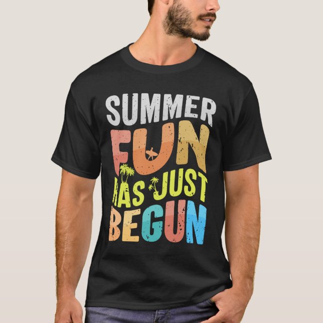 Der Sommerspass hat gerade begonnen T-Shirt (Vorderseite)