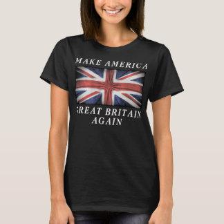Der sonnige 4. Juli macht Amerika wieder Großbrita T-Shirt