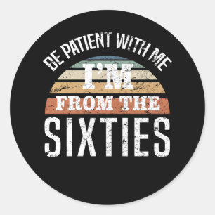 Der sonnige 60. Geburtstag bin ich aus dem 60er Runder Aufkleber