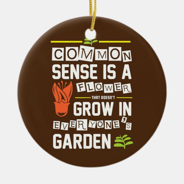 Der sonnige gesunde Menschenverstand ist eine Blum Keramik Ornament (Vorne)