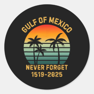 Der sonnige Golf von Mexiko vergisst nie Runder Aufkleber