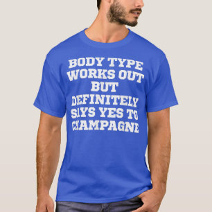 Der sonnige Körpertyp funktioniert zwar, sagt aber T-Shirt