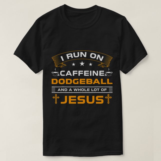 Der sonnige Lauf auf auf dem Kaffee Jesus Dodgebal T-Shirt (Design vorne)