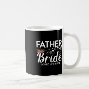 Der sonnige Vater der Braut, den ich ihr erstes Ho Kaffeetasse