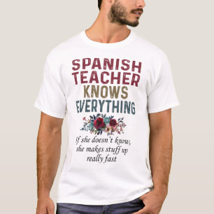 Der spanische Lehrer kennt alles T-Shirt