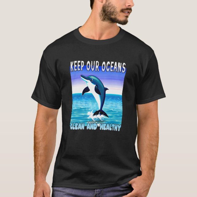 Der springende Dolphin behalte unsere Ozeane saube T-Shirt (Vorderseite)