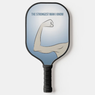 DER STÄRKSTE MANN, DEN ICH KENNE PICKLEBALL SCHLÄGER