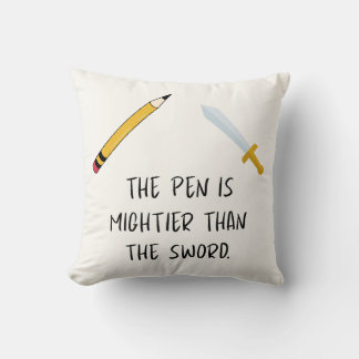 Der Stift ist mächtiger als das Schwert Kissen