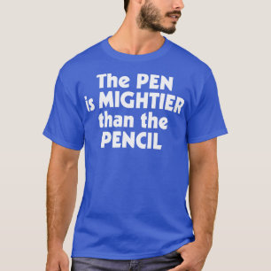 Der Stift ist mächtiger als der Stift Schriftstell T-Shirt