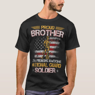 Der stolze Bruder von Soldaten der Nationalgarde D T-Shirt
