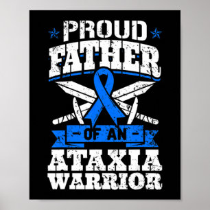 Der stolze Vater eines Ataxia-Krieger-Bewusstseins Poster