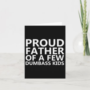 Der stolze Vater eines kleinen Dumb Kids - Funny V Karte
